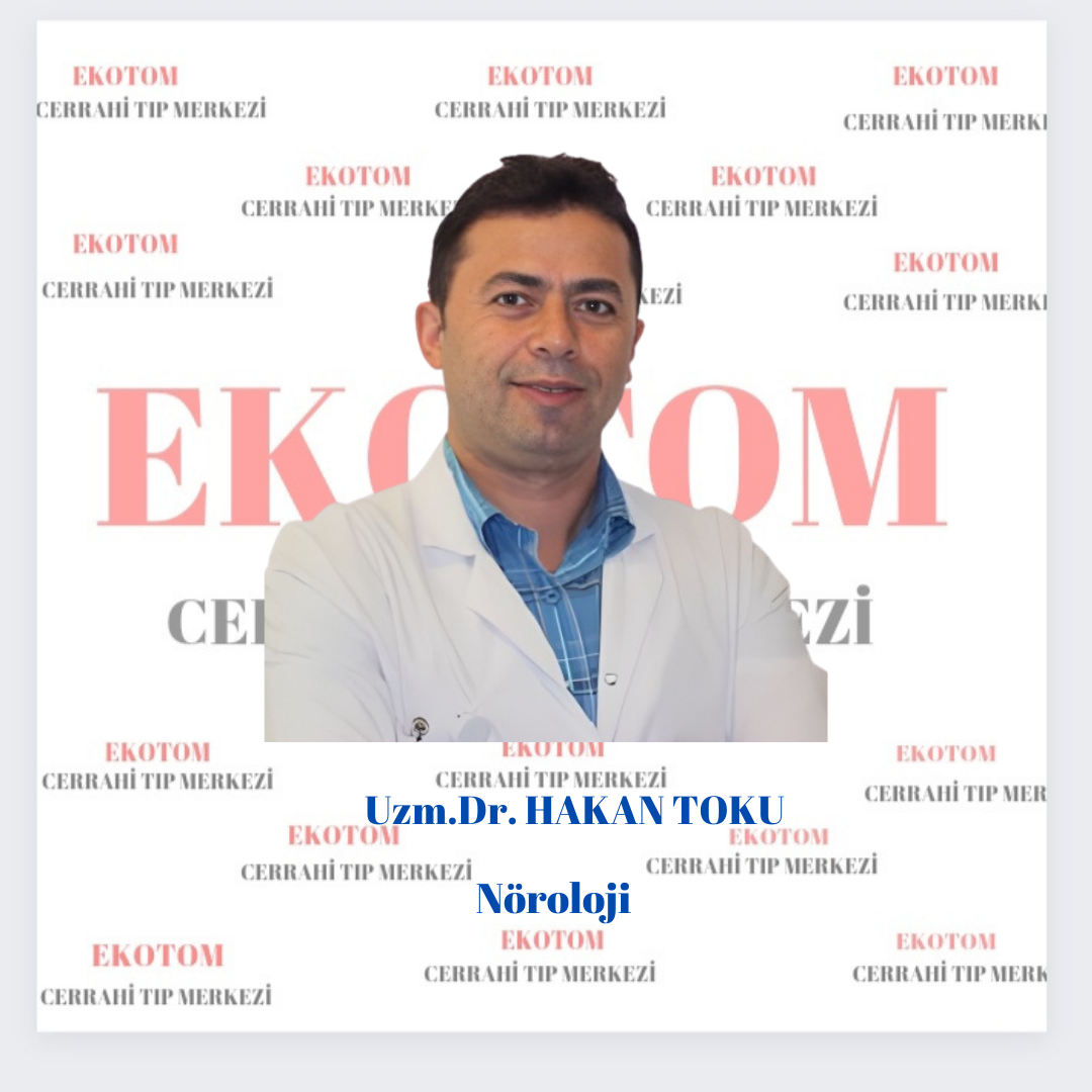 Uzm.Dr. Hakan TOKU